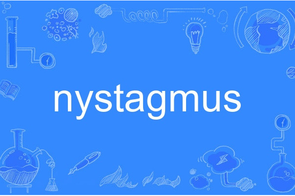 nystagmus