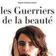 Guerriers de la beaut, Les