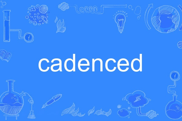 cadenced