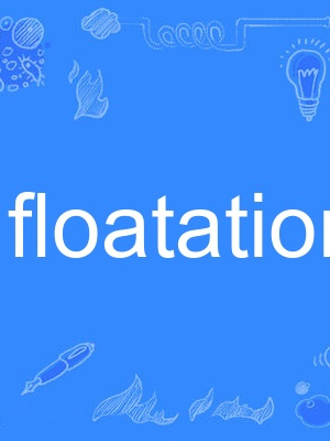 floatation