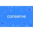 conserve