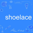 shoelace