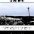 The Journey to Survival: The Search for Moral Self-awareness in the Works of Joseph Conrad