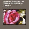 Celestial Objects for Common Telescopes