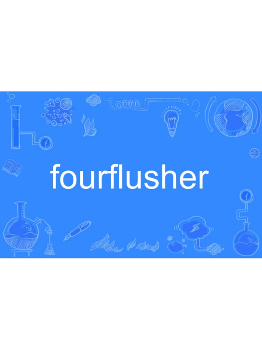 fourflusher