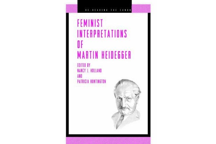 Feminist Interpretations of Martin Heidegger