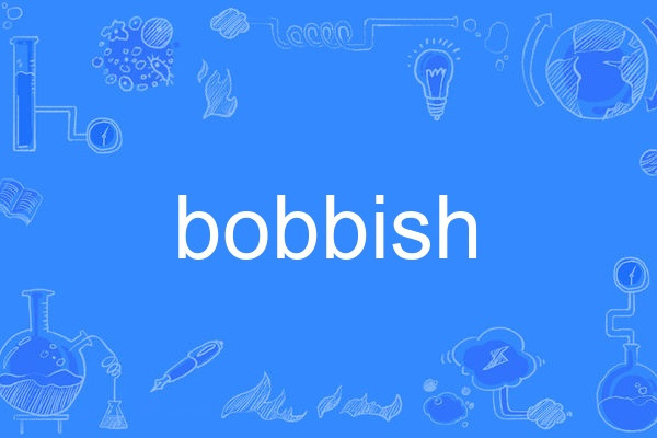 bobbish