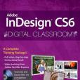 Adobe InDesign CS6 Digital Classroom