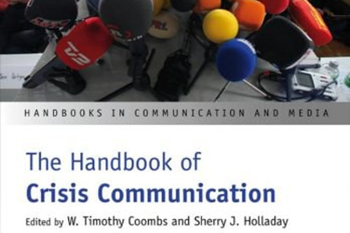 The Handbook of Crisis Communication (Handbooks in Communication and Media)