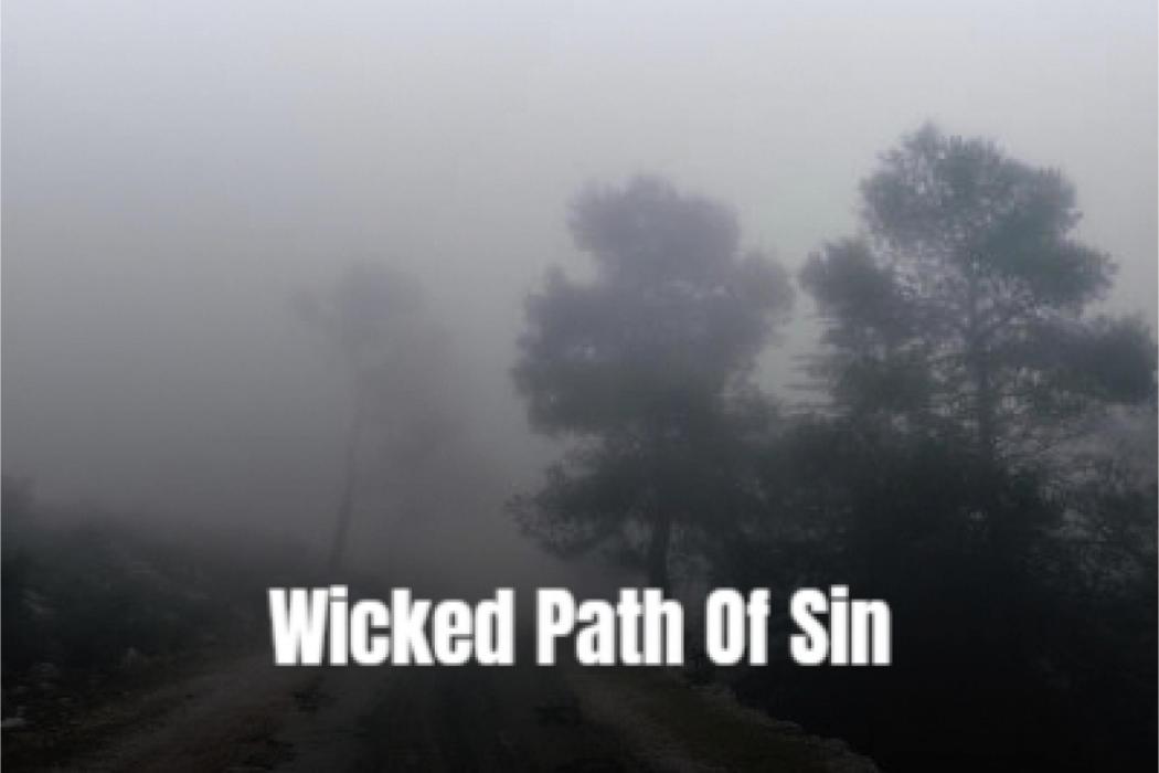 Wicked Path of Sin