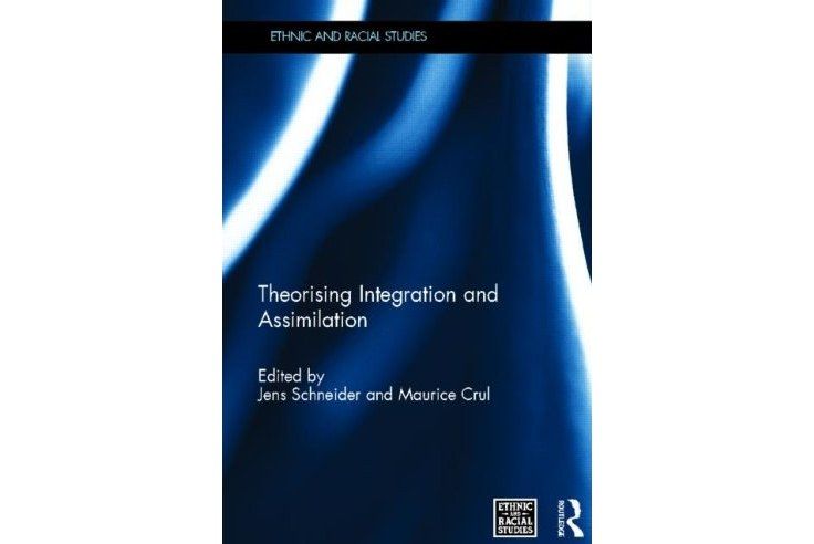 Theorising Integration and Assimilation