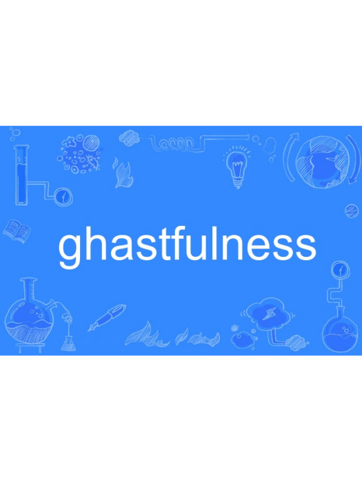 ghastfulness