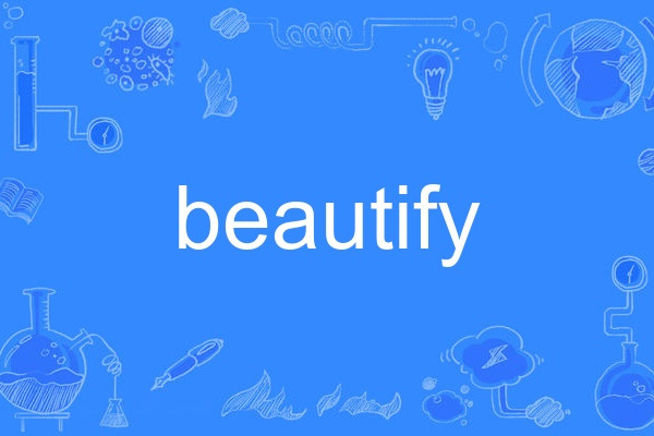 beautify