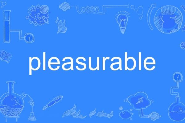 pleasurable