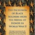 The Exclusion of Black Soldiers from the Medal of Honor in World War II