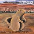 Haisha\x27 T\x27Aa K\x27Ad Dloo\x27 Silii\x27?/Who Wants To Be A Prairie Dog