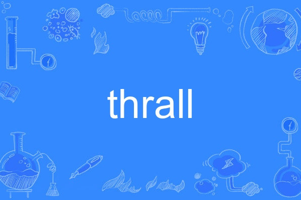 thrall