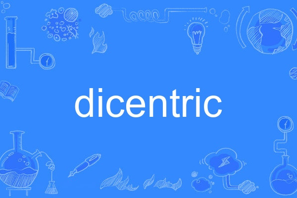 dicentric