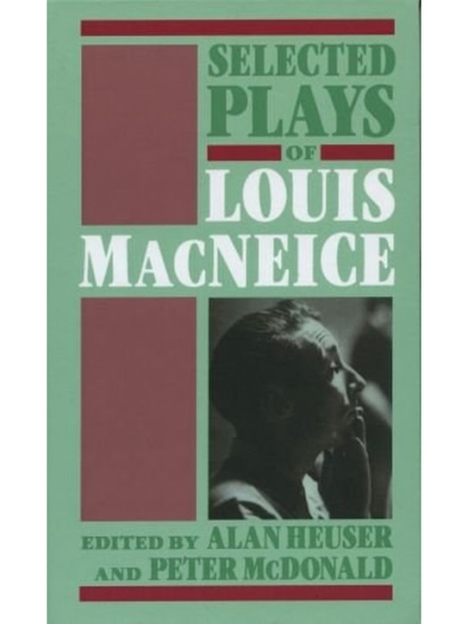 Selected Plays of Louis MacNeice