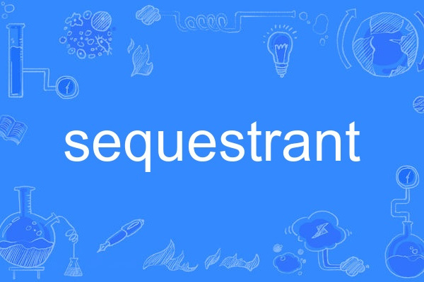 sequestrant