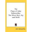 The Plays of John Galsworthy