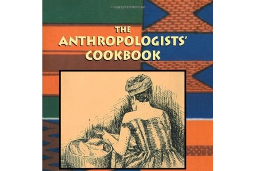 The Anthropologists\x27 Cook Book