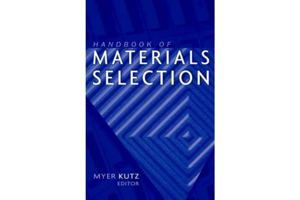 Handbook of Materials Selection