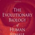 The Evolutionary Biology of Human Female Sexuality