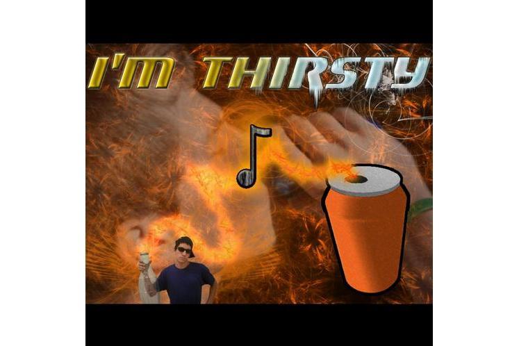 I\x27m Thirsty