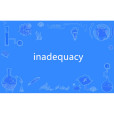 inadequacy