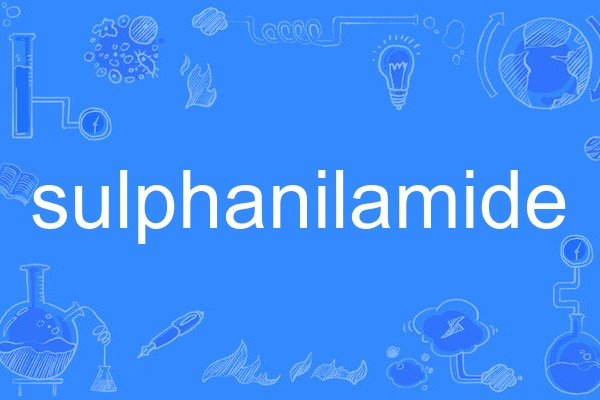 sulphanilamide