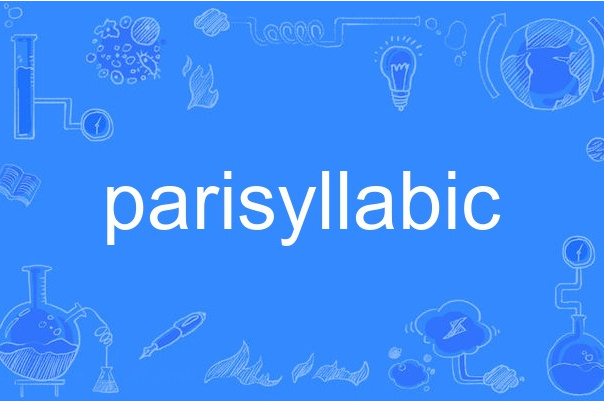 parisyllabic