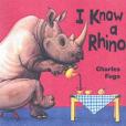 I Know a Rhino(2003年Gullane Children's Books出版的圖書)