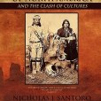 Atlas of the Indian Tribes of North America and the Clash of Cultures