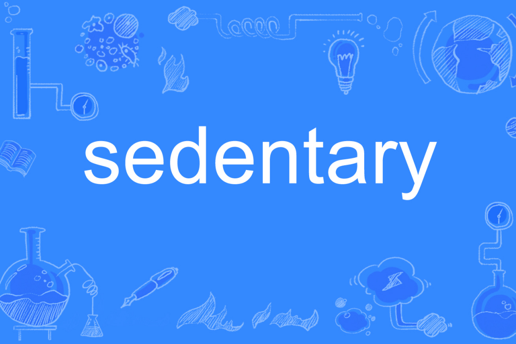 sedentary