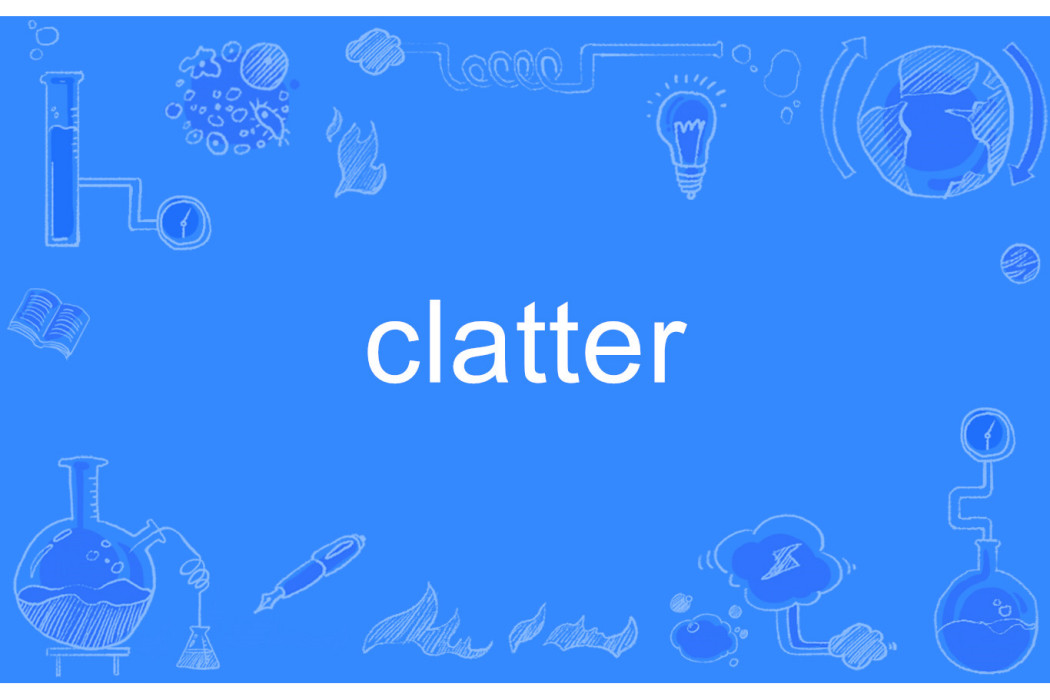 clatter