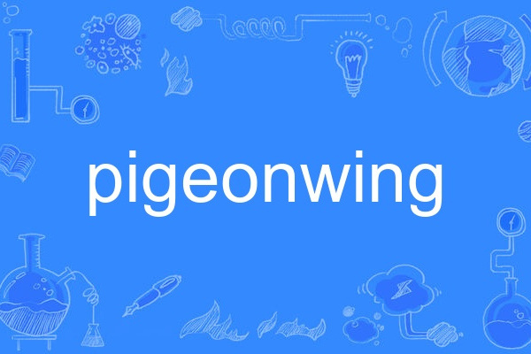 pigeonwing