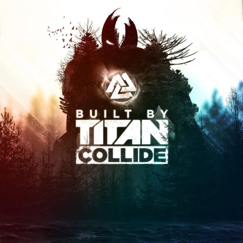 Collide(Built By Titan和Jonathan Thulin合作的歌曲)