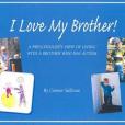 I Love My Brother!: A Preschooler\x27s View of Living With a Brother Who Has Autism