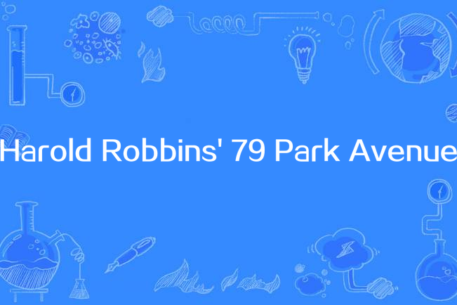 Harold Robbins\x27 79 Park Avenue