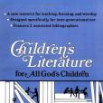 Children\x27s Literature for All God\x27s Children