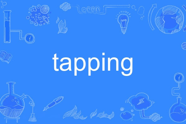 tapping