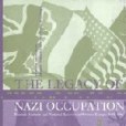 The Legacy of Nazi Occupation