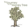 The Journey to the Money Tree