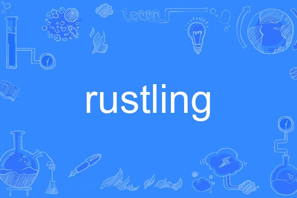 rustling