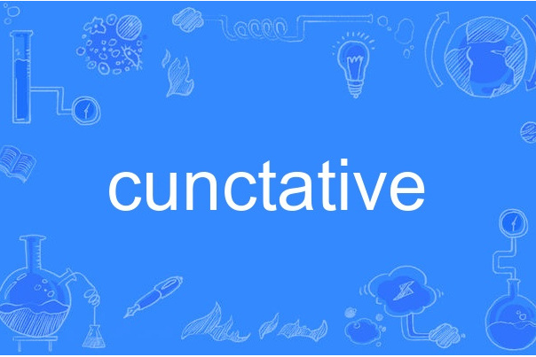 cunctative