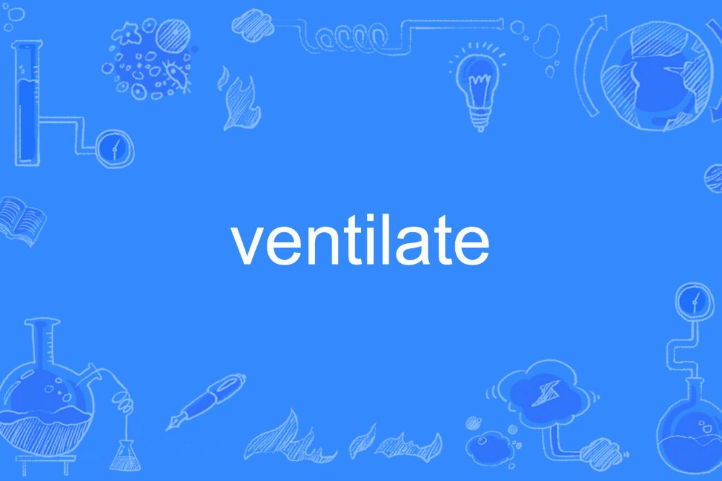 ventilate