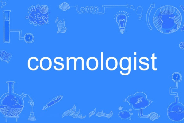 cosmologist