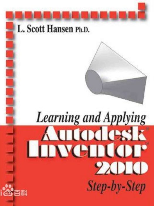 Learning and Applying Autodesk Inventor 2010 Step by Step