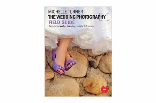 The Wedding Photography Field Guide